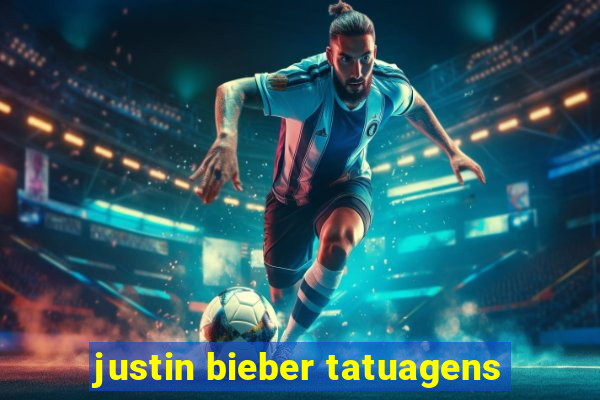 justin bieber tatuagens